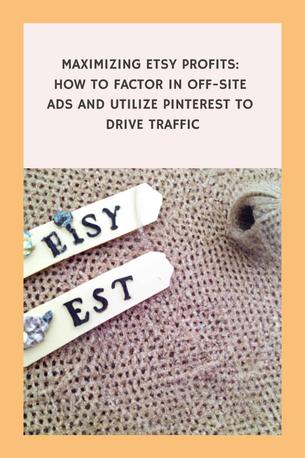 Maximizing-Etsy-Profits-How-to-Factor-in-Off-Site-Ads-and-Utilize-Pinterest-to-Drive-Traffic-3343011.jpeg